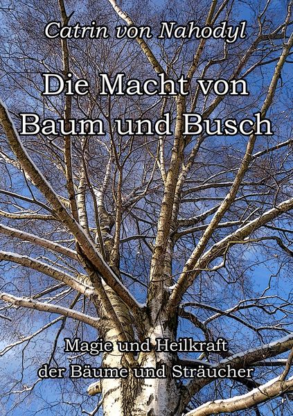 Produktbild: Die Macht von Baum und Busch