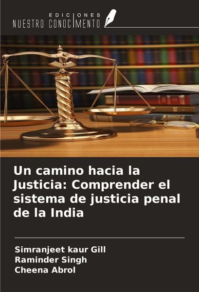 Produktbild: Un camino hacia la Justicia: Comprender el sistema de justicia penal de la India