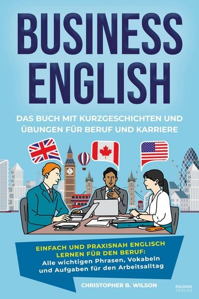 Produktbild: Business English - Das Buch mit Kurzgeschichten und &Uuml;bungen f&uuml;r Beruf und Karriere