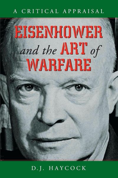 Produktbild: Eisenhower and the Art of Warfare