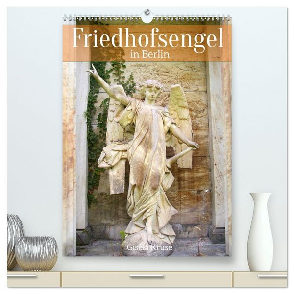 Produktbild: Friedhofsengel in Berlin (hochwertiger Premium Wandkalender 2026 DIN A2 hoch), Kunstdruck in Hochglanz
