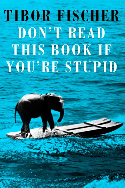 Produktbild: Don't Read This Book If You're Stupid