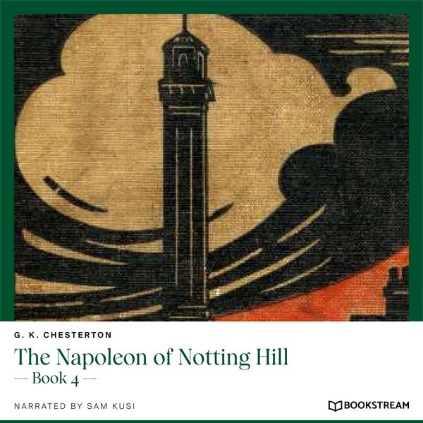The Napoleon of Notting Hill - Gilbert Keith Chesterton, Audio, 9783991359036