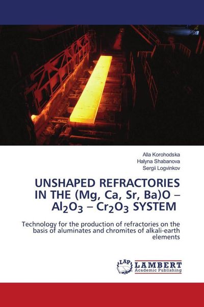 Produktbild: Unshaped Refractories in The (mg, Ca, Sr, Ba)o -Al2o3 - Cr2o3 System