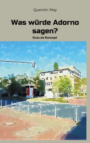 Produktbild: Was w&uuml;rde Adorno sagen?