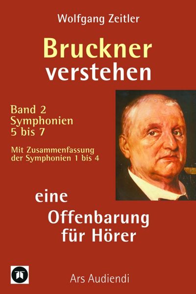 Produktbild: Bruckner verstehen - eine Offenbarung f&uuml;r H&ouml;rer