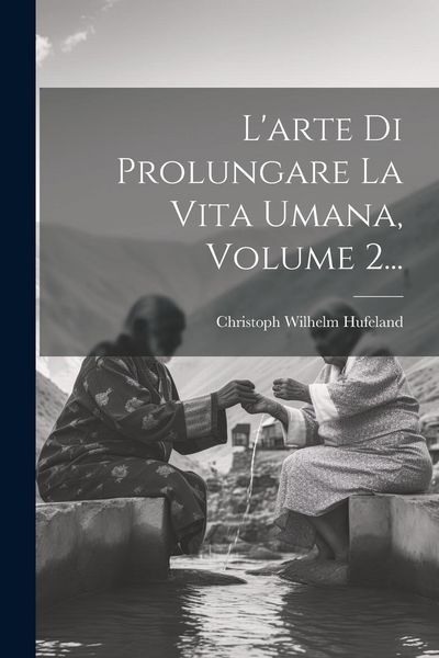 Produktbild: L'arte Di Prolungare La Vita Umana, Volume 2...