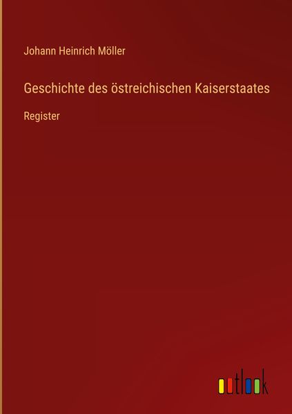 Produktbild: Geschichte des &ouml;streichischen Kaiserstaates