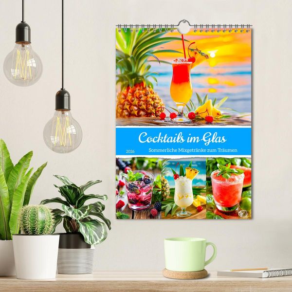 Produktbild: Cocktails im Glas - Sommerliche Mixgetr&auml;nke zum Tr&auml;umen (Wandkalender 2026 DIN A4 hoch), CALVENDO Monatskalender