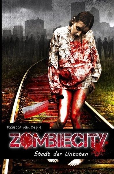 Zombiecity, Taschenbuch von Rebecca van Deyk, Epubli, 9783746756301