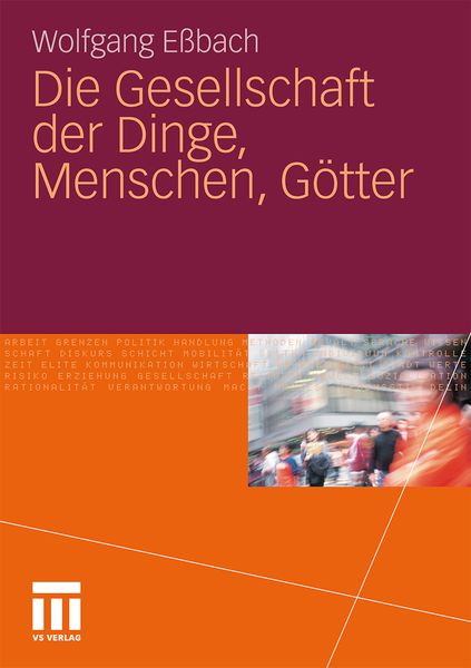 Produktbild: Die Gesellschaft der Dinge, Menschen, Götter