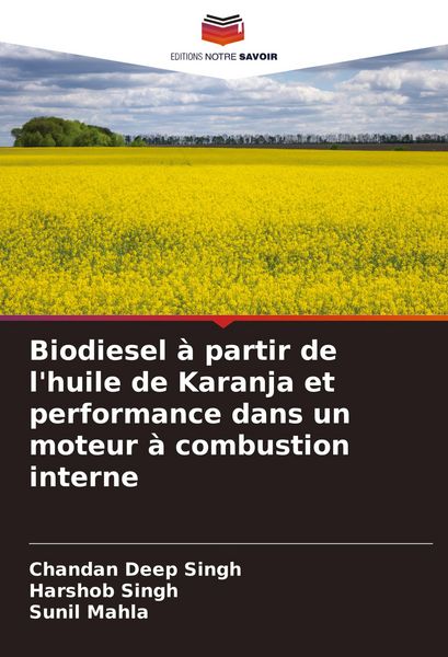 Produktbild: Biodiesel &agrave; partir de l'huile de Karanja et performance dans un moteur &agrave; combustion interne