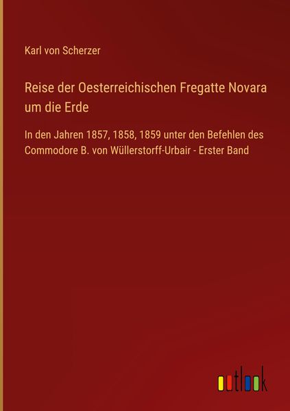 Produktbild: Reise der Oesterreichischen Fregatte Novara um die Erde