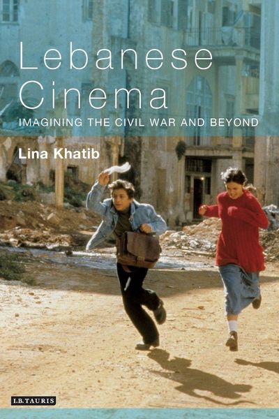 Produktbild: Lebanese Cinema Imagining the Civil War and Beyond