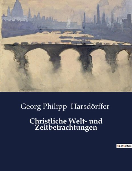 Produktbild: Christliche Welt- und Zeitbetrachtungen