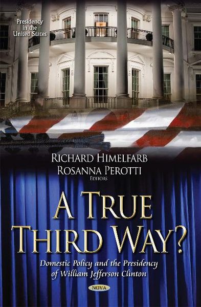 Produktbild: A True Third Way? Domestic Policy and the Presidency of Will