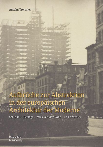 Produktbild: Aufbr&uuml;che zur Abstraktion in der europ&auml;ischen Architektur der Moderne