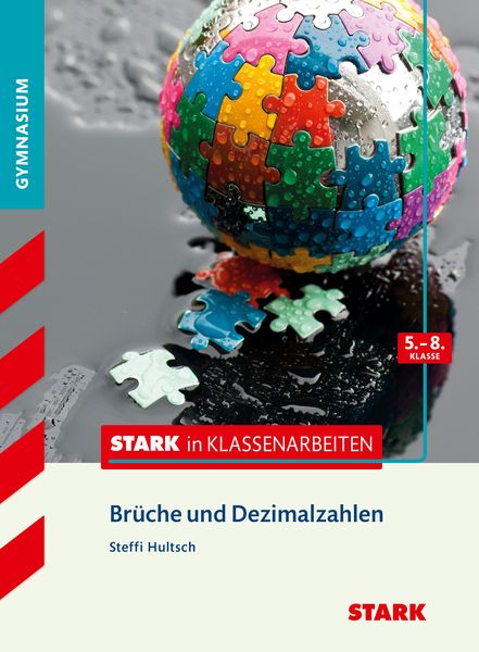 Produktbild: STARK Mathematik 5.-8. Klasse - STARK in Klassenarbeiten Gymnasium - Br&uuml;che und Dezimalzahlen
