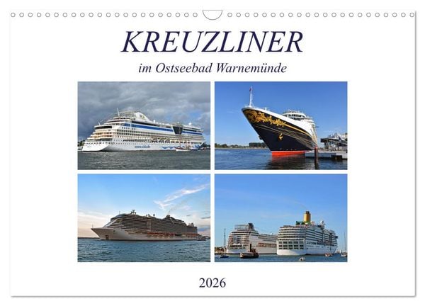 KREUZLINER im Ostseebad Warnemünde (Wandkalender 2026 DIN A3 quer), CALVENDO Monatskalender