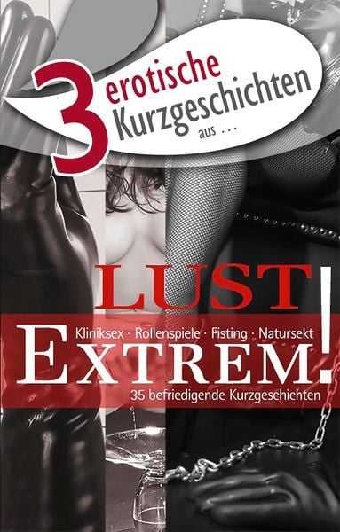 Produktbild: 3 erotische Kurzgeschichten aus: "Lust Extrem!"