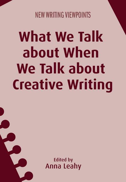 Produktbild: What We Talk about When We Talk about Creative Writing