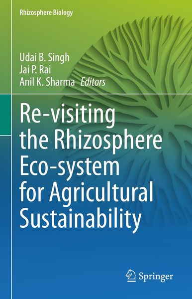 Produktbild: Re-visiting the Rhizosphere Eco-system for Agricultural Sustainability