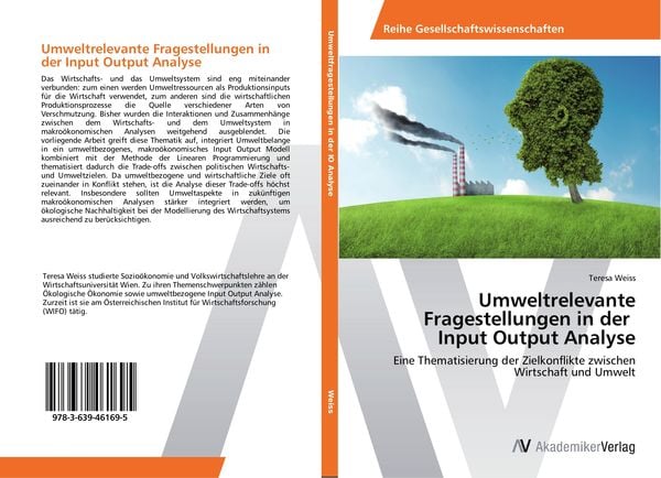 Umweltrelevante Fragestellungen in der Input Output Analyse, Taschenbuch von Teresa Weiss, AV Akademikerverlag, 9783639461695