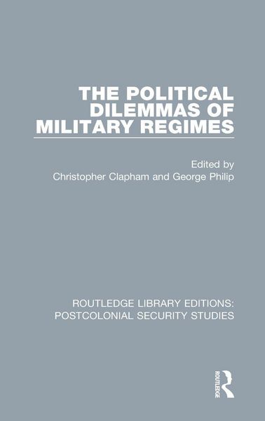 Produktbild: The Political Dilemmas of Military Regimes