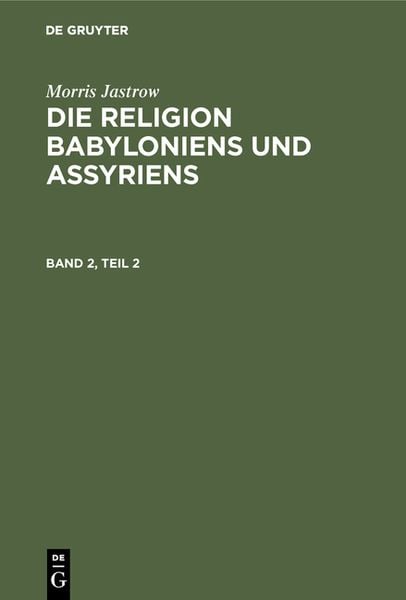 Produktbild: Die Religion Babyloniens und Assyriens. Band 2, Teil 2