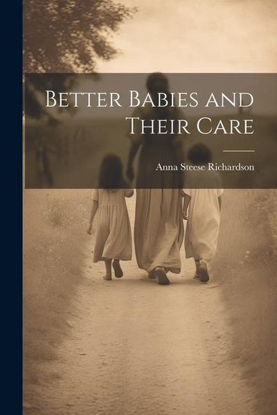 Produktbild: Better Babies and Their Care
