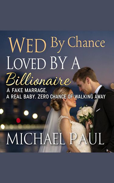 Produktbild: Wed by Chance, Loved by a Billionaire
