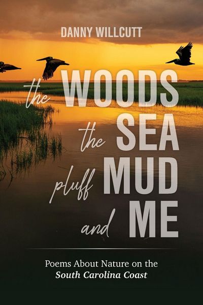 Produktbild: The Woods, The Sea, Pluff Mud and Me