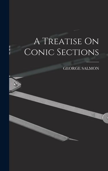 Produktbild: A Treatise On Conic Sections