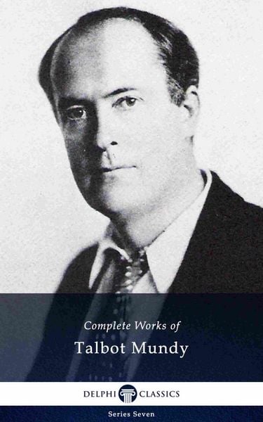 Produktbild: Delphi Complete Works of Talbot Mundy (Illustrated)