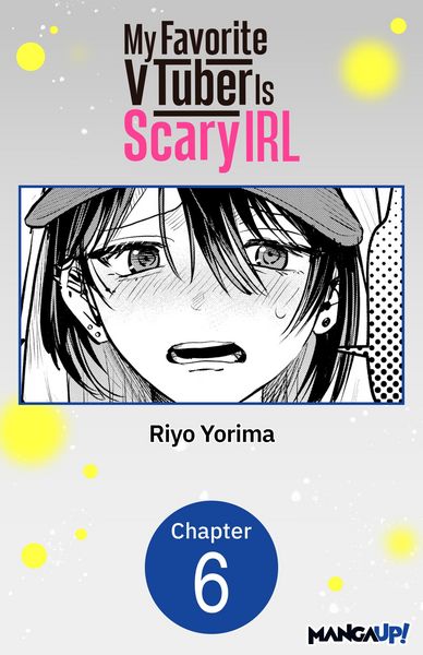 Produktbild: My Favorite VTuber Is Scary IRL #006