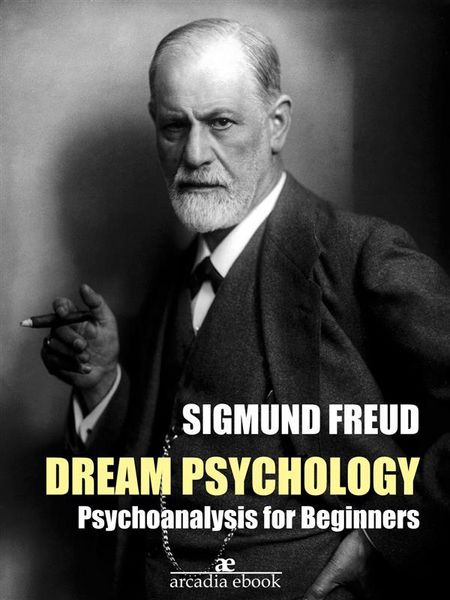 Produktbild: Dream Psychology: Psychoanalysis for Beginners (Annotated)