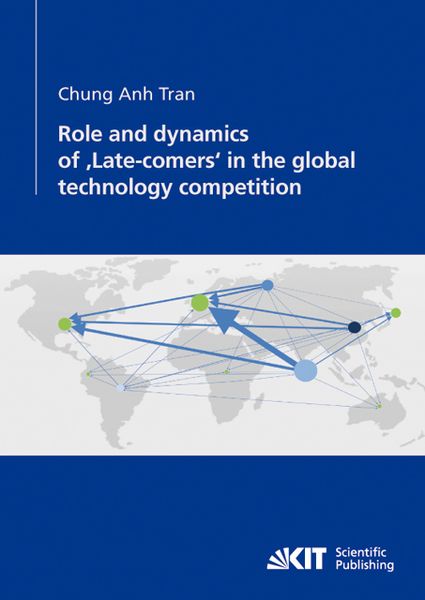 Produktbild: Role and dynamics of 'late-comers' in the global technology competition