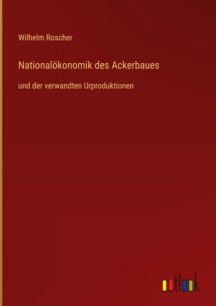 Produktbild: National&ouml;konomik des Ackerbaues
