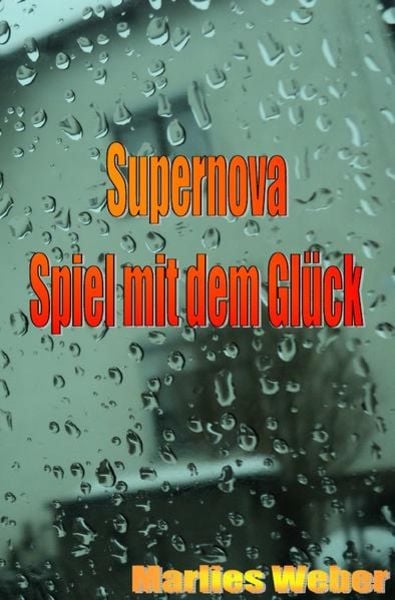 Supernova, Taschenbuch von Marlies Weber, Epubli, 9783844272086