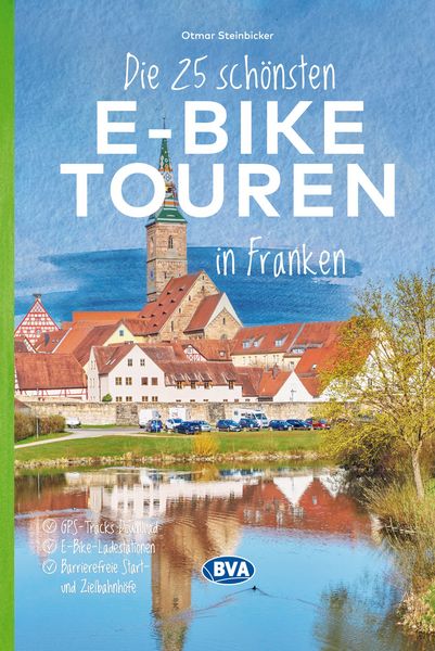 BVA Die 25 schönsten E-Bike Touren in Franken, Taschenbuch von , Kompass-Karten, 978-3-99154-586-6