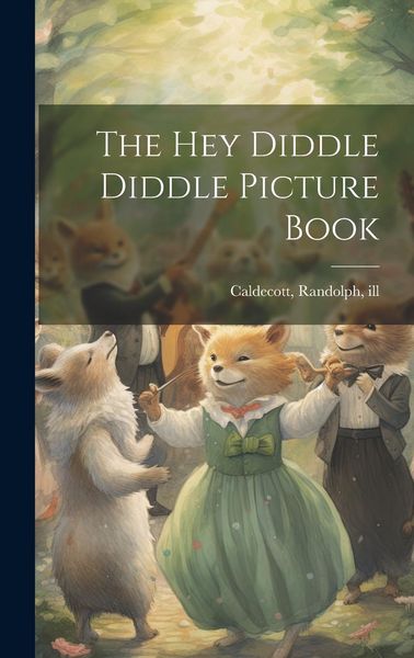 Produktbild: The Hey Diddle Diddle Picture Book