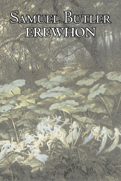 Produktbild: Erewhon by Samuel Butler, Fiction, Classics, Satire, Fantasy, Literary