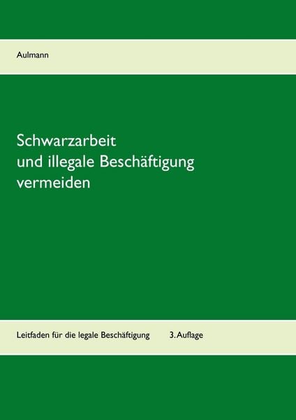 Produktbild: Schwarzarbeit und illegale Besch&auml;ftigung vermeiden