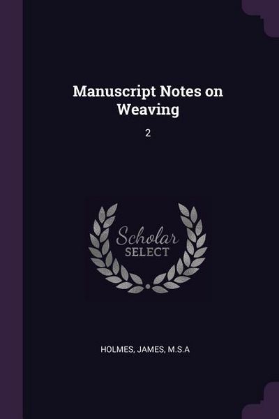 Produktbild: Manuscript Notes on Weaving