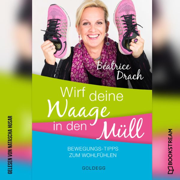 Produktbild: Wirf deine Waage in den M&uuml;ll