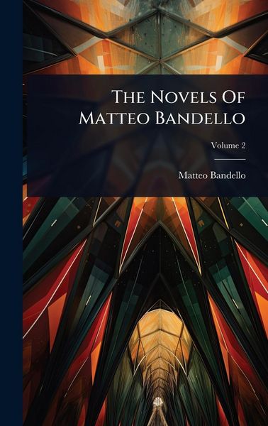 Produktbild: The Novels Of Matteo Bandello