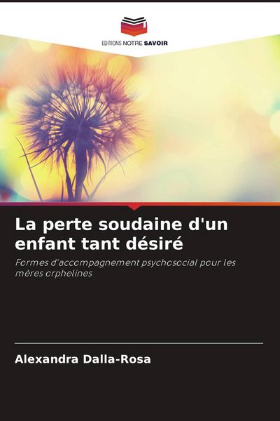 Produktbild: La perte soudaine d'un enfant tant d&eacute;sir&eacute;