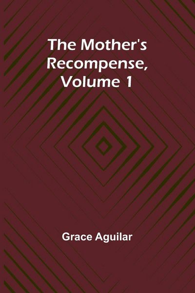 Produktbild: The Mother's Recompense, Volume 1