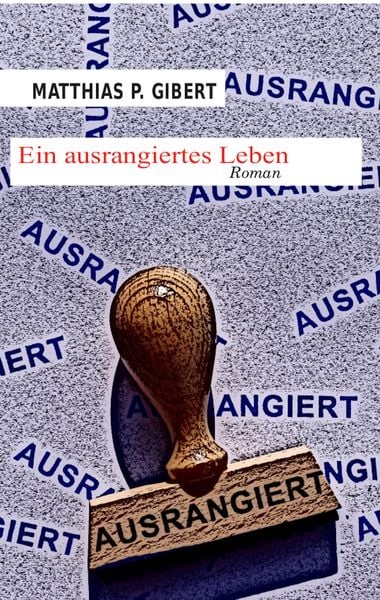 Produktbild: Ein ausrangiertes Leben