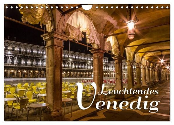 Produktbild: Leuchtendes Venedig (Wandkalender 2026 DIN A4 quer), CALVENDO Monatskalender